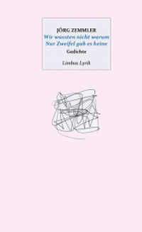 Wir wussten nicht warum Nur Zweifel gab es keine : Gedichte (Limbus Lyrik) （2022. 96 S. mit zahlreichen Zeichnungen des Autors. 19.5 cm）