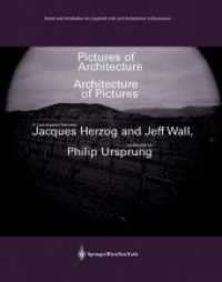 Pictures of Architecture - Architecture of Pictures : A Conversation between Jacques Herzog and Jeff Wall (Kunst und Architektur im Gespräch /Art and Architecture in Discussion) （2004. 78 S. w. 25 figs. partly col. 21 cm）