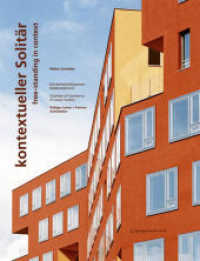 Kontextueller Solitär : Die Wirtschaftskammer Niederösterreich. Chamber of Commerce of Lower Austria Rüdiger Lainer + Partner Architekten. free-standing in context （2008. 142 S. 120 col. ill. 28 cm）