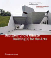 Bau[t]en für die Künste / Building[s] for the Arts : Zeitgenössische Architektur in Niederösterreich / Contemporary Architecture in Lower Austria （2009. 288 S. m. zahlr. Farbabb. 27,5 cm）