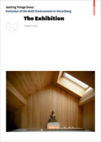 Getting Things Done. Volume 2 The Exhibition : Getting Things Done: Evolution of the Built Environment in Vorarlberg (Getting Things Done Volume 2) （2014. 368 p. 450 col. ill. 420 mm）