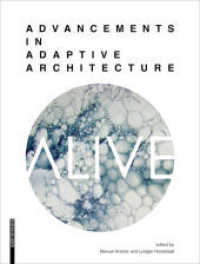 ALIVE : Advancements in adaptive architecture (Applied Virtuality Book Series 8)