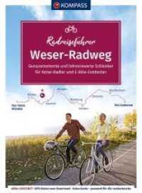 KOMPASS RadReiseFührer Weserradweg : von Hann. Münden bis Cuxhaven - 519 km， mit Extra-Tourenkarte， Reiseführer und exakter Streckenbeschreibung (KOMPASS-Fahrradführer 6910)