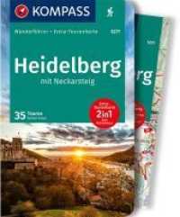 KOMPASS Wanderführer 5271 Heidelberg mit Neckarsteig : Wanderführer mit Extra-Tourenkarte 1:50.000， 35 Touren， GPX- Daten zum Download (KOMPASS-Wanderführer 5271)
