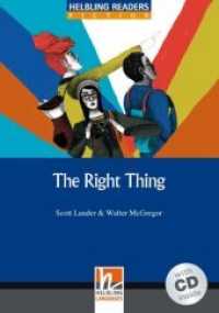 Helbling Readers Blue Series, Level 5 / The Right Thing, m. 1 Audio-CD, 2 Teile : Helbling Readers Blue Series / Level 5 (B1) (Helbling Readers Fiction) （2015. 80 S. zahlr. farb. Abb. 21 cm）