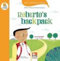 The Thinking Train, Level c / Roberto's backpack, mit Online-Code : The Thinking Train, Level c (The Thinking Train, Level c) （2015. 32 S. zahlreiche farbige Abbildungen. 21 cm）