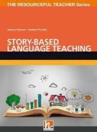 Story-based Language Teaching : The Resoureful Teacher Series (The Resourceful Teacher Series) （2018. 148 S. zahlreiche Schwarz-Weiss-Abbildungen. 26.5 cm）
