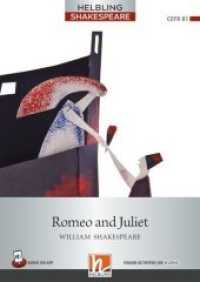Romeo and Juliet, m. 1 Audio, m. 1 Video : Helbling Shakespeare / Level 5 (B1) (Helbling Shakespeare) （2019. 128 S. farbige Abbildungen. 23.5 cm）