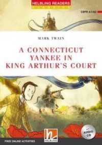 Helbling Readers Red Series, Level 2 / A Connecticut Yankee in King Arthur's Court, m. 1 Audio-CD : Level 2 (A1/A2) (Helbling Readers Classics) （2019. 88 S. mehrere farbige Abbildungen. 21 cm）