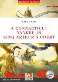 Helbling Readers Red Series, Level 2 / A Connecticut Yankee in King Arthur's Court, m. 1 Audio-CD : Level 2 (A1/A2) (Helbling Readers Red Series, Level 2) （2019. 88 S. mehrere farbige Abbildungen. 21 cm）