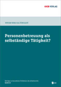 Personenbetreuung als selbst&auml;ndige T&auml;tigkeit? (Beitr&auml;ge zu besonderen Problemen des Arbeitsrechts Bd.43) （2018. 144 S. 240 mm）