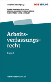 Arbeitsverfassungsrecht Bd 3 : Befugnisse der Arbeitnehmerschaft und Rechte der Betriebsratsmitglieder (Gesetze und Kommentare 157) （2020. 1096 S. 208 mm）