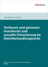 Verkannt und getrennt: Geschlecht und sexuelle Orientierung im Gleichbehandlungsrecht (Beitr&auml;ge zu besonderen Problemen des Arbeitsrechts)