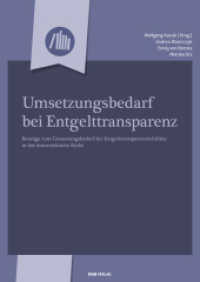 Umsetzungsbedarf bei Entgelttransparenz : Beitr&auml;ge zum Umsetzungsbedarf der Entgelttransparenzrichtlinie in das &ouml;sterreichische Recht (Varia)