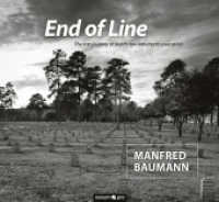 End of Line : The last journey of death row inmates to execution (Novum Pro) （2015. 152 S. 21.1 x 23.6 cm）