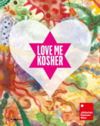 Love Me Kosher : Liebe und Sexualität im Judentum （2022. 168 S. mit zahlreichen Abbildungen. 29 cm）