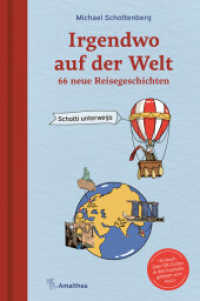 Irgendwo auf der Welt : 66 neue Reisegeschichten. Schotti unterwegs