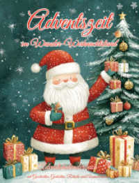 Adventszeit im Wunder-Weihnachtsland : Adventskalenderbuch mit Geschichten, Gedichten, Rätseln und Ausmalbildern (Creative Journals by Papierfresserchens MTM-Verlag 9) （2024. 120 S. Rätsel, Ausmalbilder, Geschichten und Gedichte f&uum）