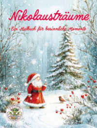 Nikolaustr&auml;ume - Ein Malbuch f&uuml;r besinnliche Momente : Malbuch f&uuml;r Erwachsene f&uuml;r Entspannung, Kreativit&auml;t und Achtsamkeit (Coloring Books by Papierfresserchens MTM-Verlag)