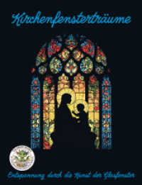 Kirchenfensterträume - Entspannung durch die Kunst der Glasfenster : Malbuch für Erwachsene für Entspannung, Kreativität und Achtsamkeit (Coloring Books by Papierfresserchens MTM-Verlag 25) （2025. 108 S. Mehr als 50 Ausmalbilder für Erwachsene. 28 cm）