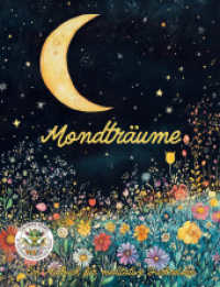 Mondträume - Ein Malbuch für meditative Farbreisen : Malbuch für Erwachsene für Entspannung, Kreativität und Achtsamkeit (Coloring Books by Papierfresserchens MTM-Verlag 26) （2025. 108 S. Mehr als 50 Ausmalbilder für Erwachsene. 28 cm）