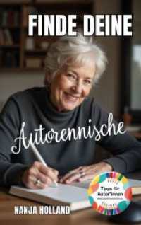 Finde deine Autorennische - Tipps f&uuml;r Autor*innen : Praxisimpulse und kreative Vertiefung (B&uuml;cher f&uuml;r angehende Autor*innen) （Erstauflage）