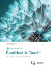 GoodHealth-Coach : Das kompakte Kompendium der N&auml;hrstoffe （2021. 104 S. 22 cm）
