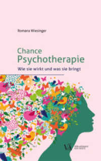Chance Psychotherapie : Wie sie wirkt und was sie bringt （2022. 136 S. 215 mm）