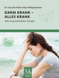 Darm krank - alles krank : Hilfe mit ganzheitlicher Therapie （2024. 216 S. 220 mm）