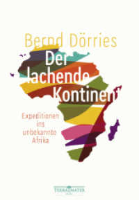Der lachende Kontinent : Expeditionen ins unbekannte Afrika （2. Aufl. 2020. 286 S. 210 mm）