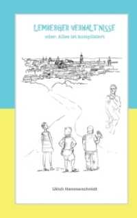 Lemberger Verhältnisse : Alles ist kompliziert （2016. 232 S. 19 cm）