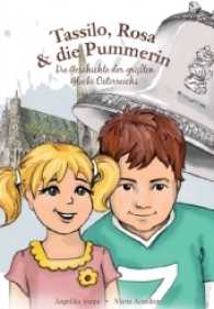 Tassilo, Rosa & die Pummerin : Die Geschichte der größten Glocke Österreichs für Kinder （2017. 52 S. 29.7 cm）