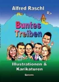 Buntes Treiben : Illustrationen & Karikaturen （2017. 156 S. 29.7 cm）