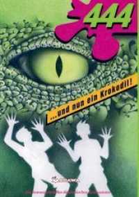 444 : ...und nun ein Krokodil. Mitverfasst von den Schülerinnen und Schüler des Akademischen Gymnasiums in Graz （1. Aufl. 2017. 200 S. 21 cm）