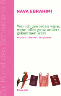 Wer ich geworden wäre, wenn alles ganz anders gekommen wäre : Herkunft. Identität. Imagination (Zur Kunst des Schreibens 6) （2024. 96 S. 19 cm）