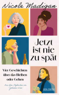 Jetzt ist nie zu sp&auml;t : Vier Geschichten &uuml;ber das Bleiben oder Gehen