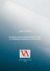 Changing Citizen-Oriented Social Policy  in Changing Competitive Environments （2025. 108 S. 1 Farbabb. 250 mm）