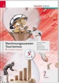 Rechnungswesen Tourismus 2 HFS/TFS, inkl. digitalem Zusatzpaket （1. Auflage 2018. 2018. 288 S. 29.7 cm）