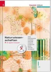 Naturwissenschaften I HAK, inkl. digitalem Zusatzpaket （3. Auflage. 2018. 240 S. 29.7 cm）