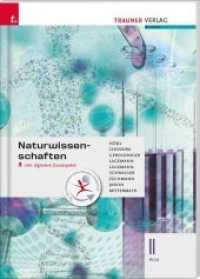 Naturwissenschaften II HLW inkl. digitalem Zusatzpaket （3. Auflage. 2018. 216 S. 29.7 cm）