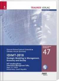 IDIMT-2018, Strategic Modeling in Management, Economy and Society, Schriftenreihe Informatik, Band 47 （1. Auflage 2018. 2018. 512 S. 24 cm）