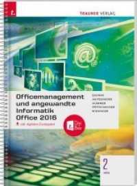 Officemanagement und angewandte Informatik 2 HAS Office 2016, inkl. digitalem Zusatzpaket （2. Auflage 2019. 2019. 280 S. 29.7 cm）