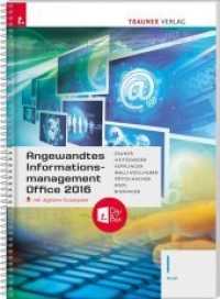 Angewandtes Informationsmanagement I HLW Office 2016, inkl. digitalem Zusatzpaket （3. Auflage 2019. 2019. 280 S. 29.6 cm）