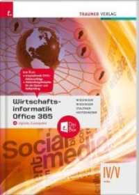 Wirtschaftsinformatik IV/V HAK, Office 365 + digitales Zusatzpaket （2. Auflage 2020, ND 2022. 2020. 240 S. 29.7 cm）