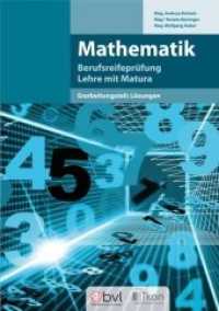 Mathematik - Lösungsbuch (ikon Berufsreifeprüfung / Lehre mit Matura) （6. Aufl. 2017. 126 S. 29.7 cm）
