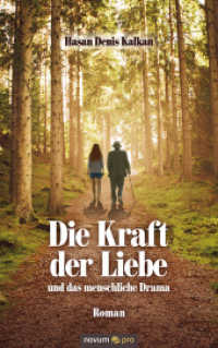 Die Kraft der Liebe und das menschliche Drama （2020. 506 S. 21.5 cm）