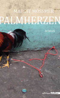 Palmherzen : Roman （2019. 248 S. 20.5 cm）