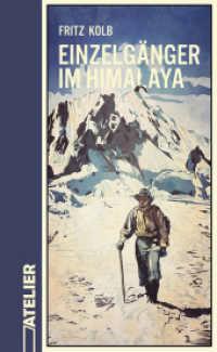 Einzelgänger im Himalaya （NED. 2025. Mit zahlreichen historischen Abbildungen. 20.5 cm）