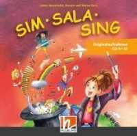 Sim Sala Sing - Ergänzende Originalaufnahmen CD V + VI, 2 Audio-CDs : Doppel-CD-Paket. 317 Min. (Sim Sala Sing) （1., Aufl. 2019. 12.4 x 14.2 cm）