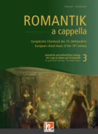 Romantik a cappella (Chorbuch) - Band 3: Adventliche und weihnachtliche Gesänge : Europäische Chormusik des 19. Jahrhunderts für gemischte Stimmen （2021. 192 S. 26.6 cm）